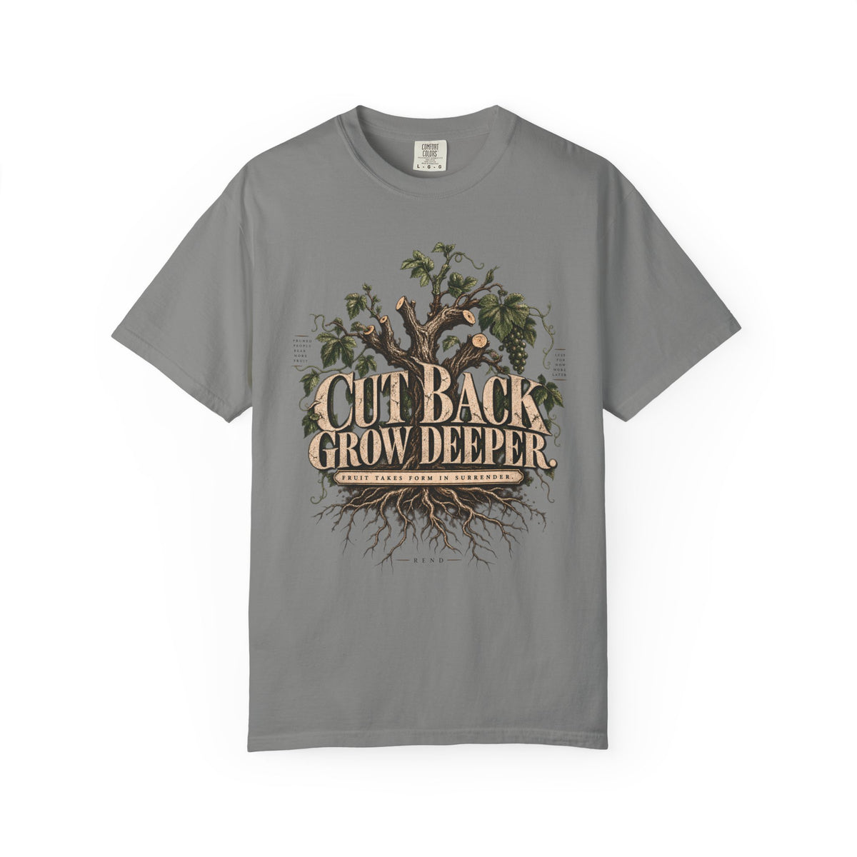 Cut Back Grow Deeper T-shirt