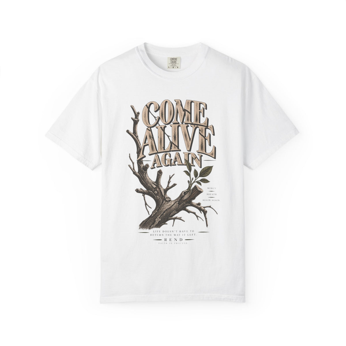 Come Alive Again T-shirt