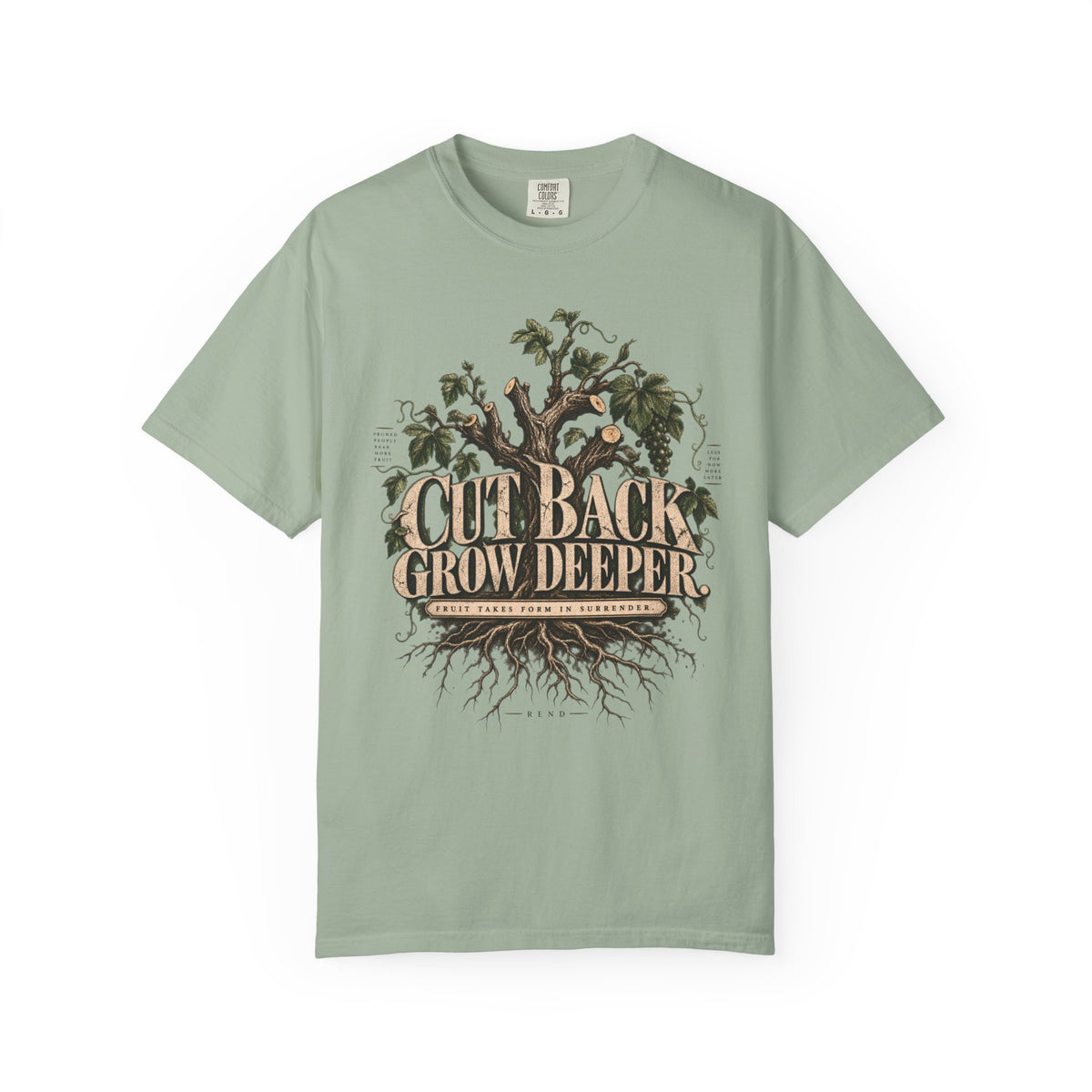 Cut Back Grow Deeper T-shirt