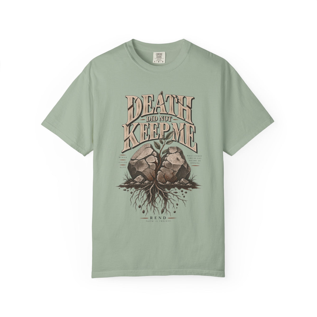 Death Did Not Keep Me T-shirt