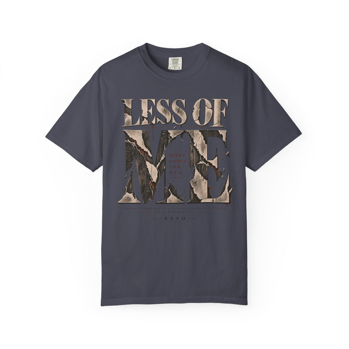 Less of Me T-shirt