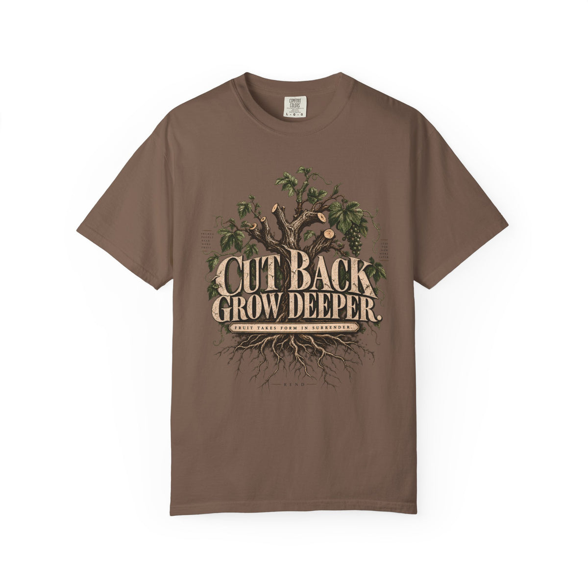 Cut Back Grow Deeper T-shirt
