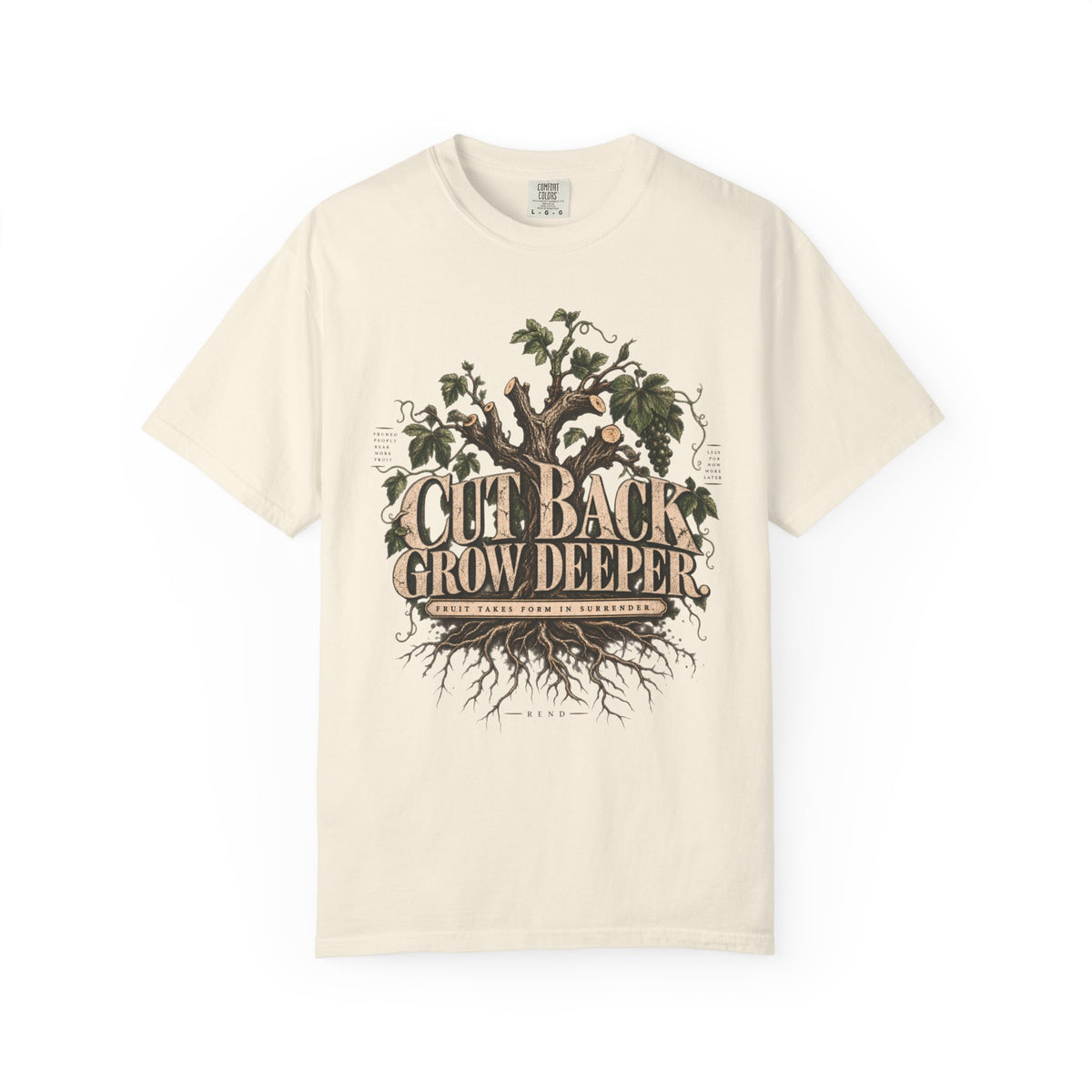 Cut Back Grow Deeper T-shirt