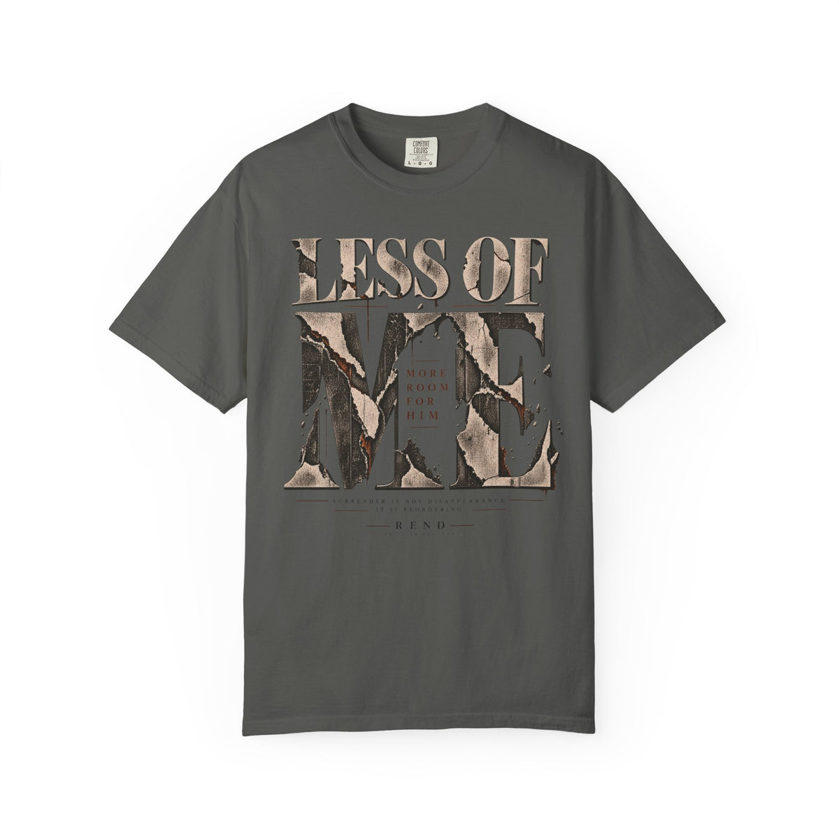 Less of Me T-shirt