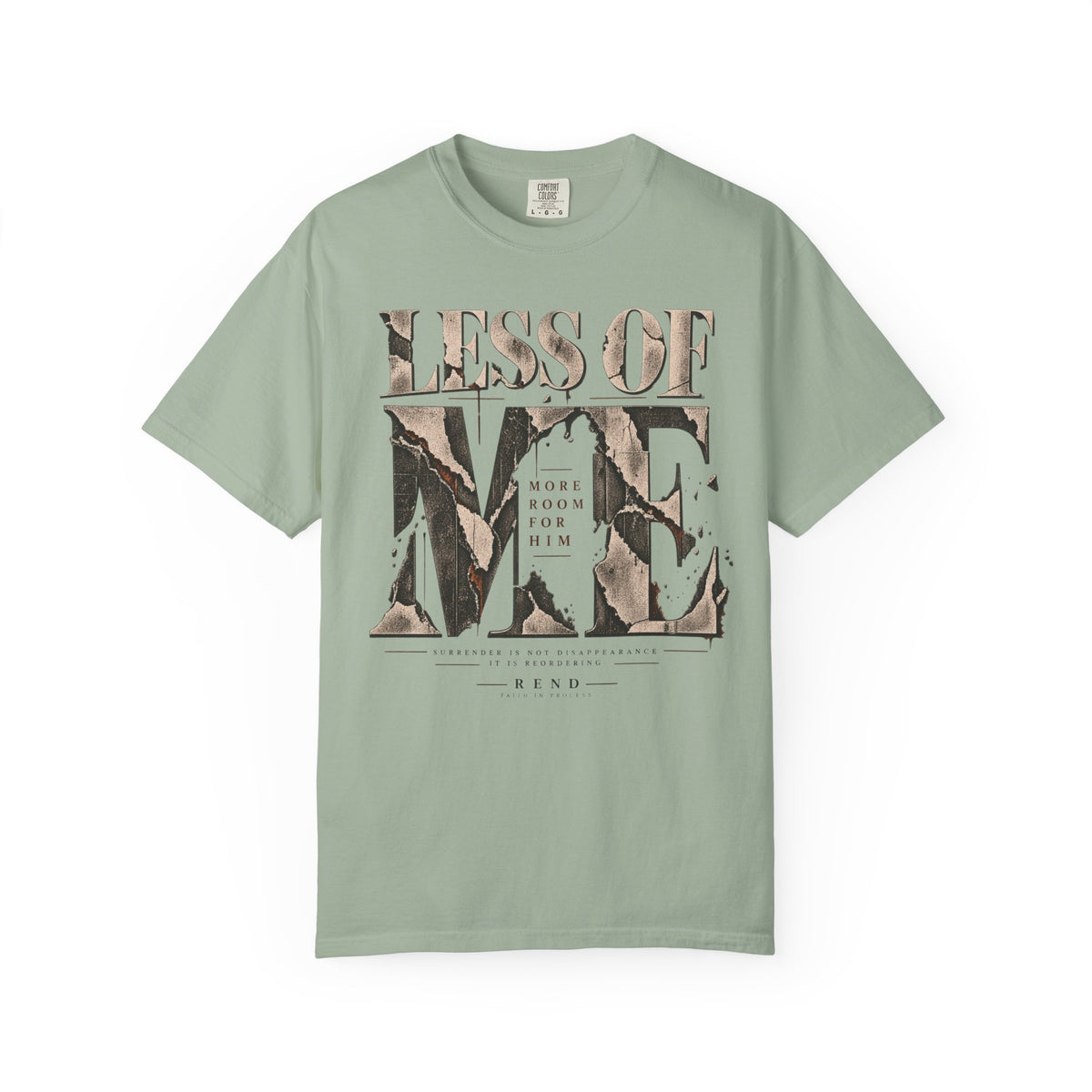 Less of Me T-shirt