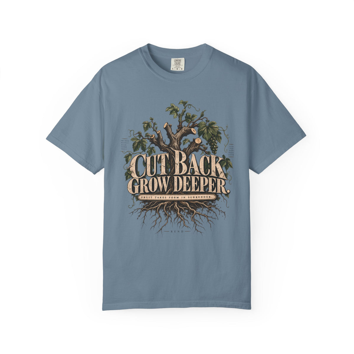 Cut Back Grow Deeper T-shirt