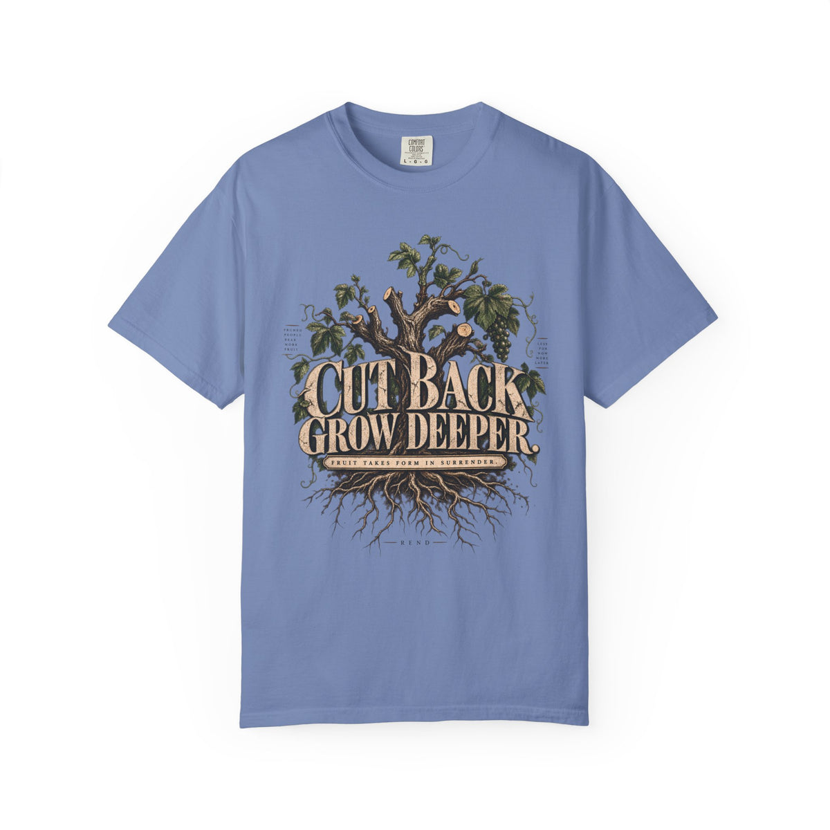Cut Back Grow Deeper T-shirt