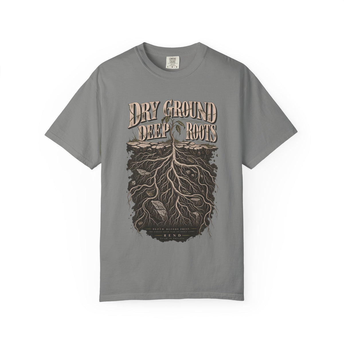 Dry Ground Deep Roots T-shirt