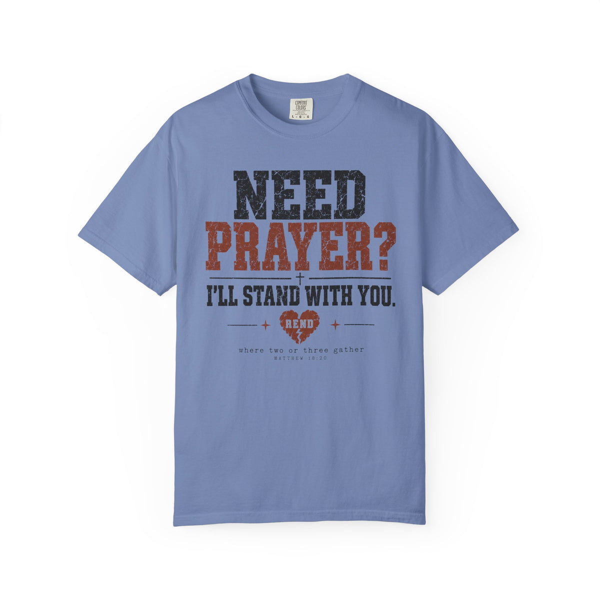 Need Prayer? T-shirt