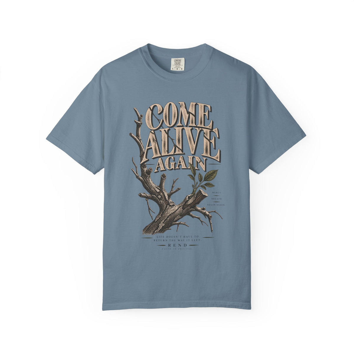 Come Alive Again T-shirt
