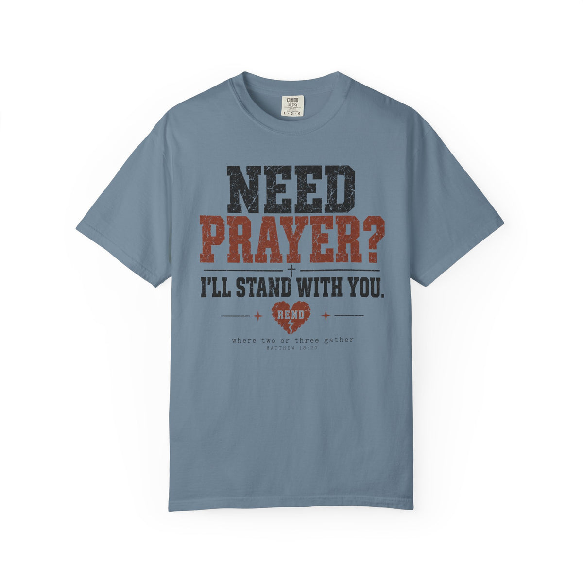 Need Prayer? T-shirt