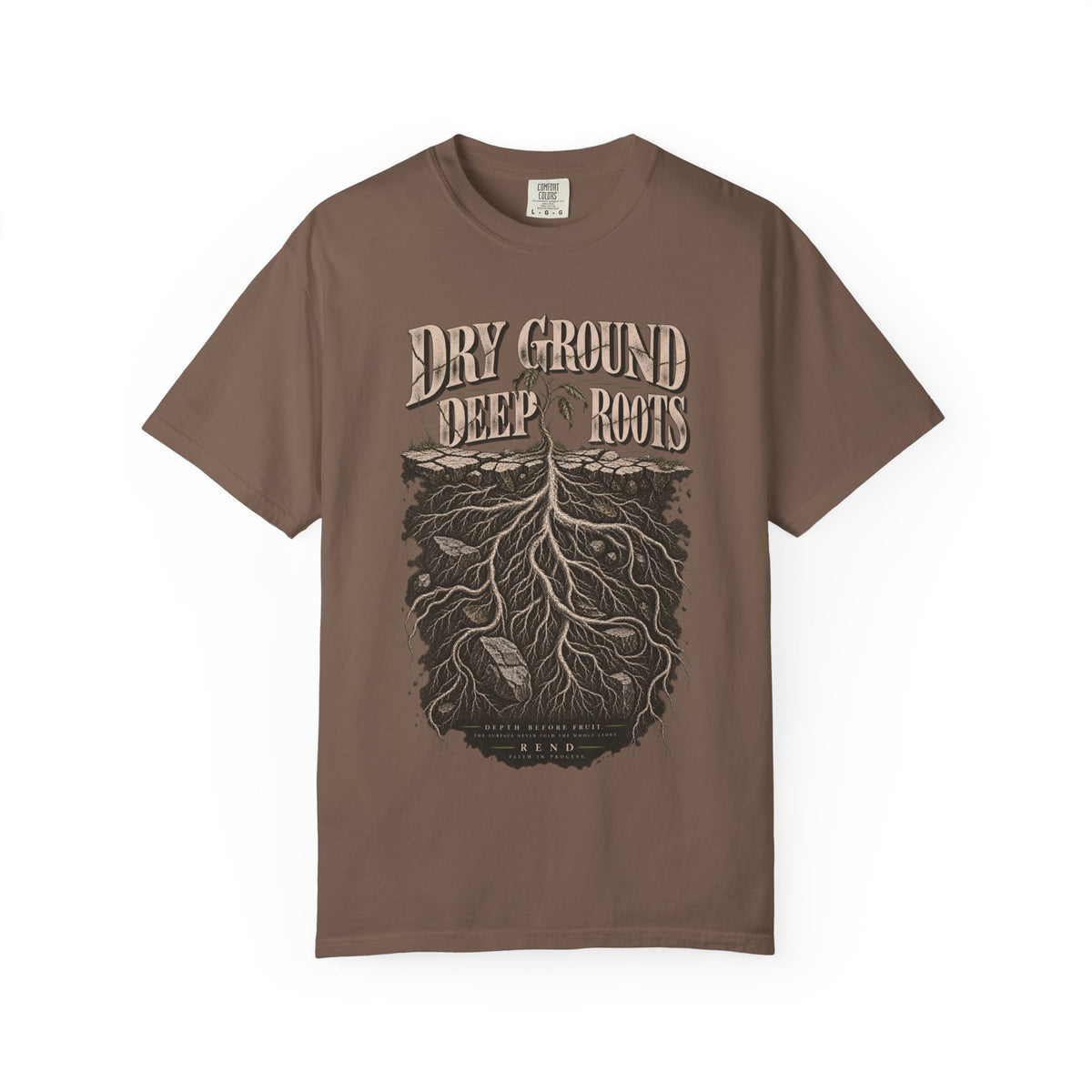 Dry Ground Deep Roots T-shirt