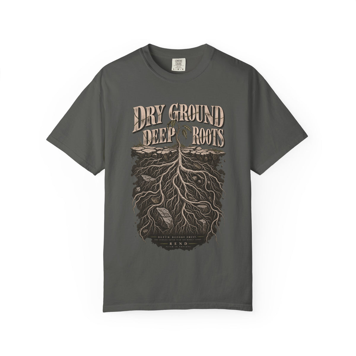 Dry Ground Deep Roots T-shirt