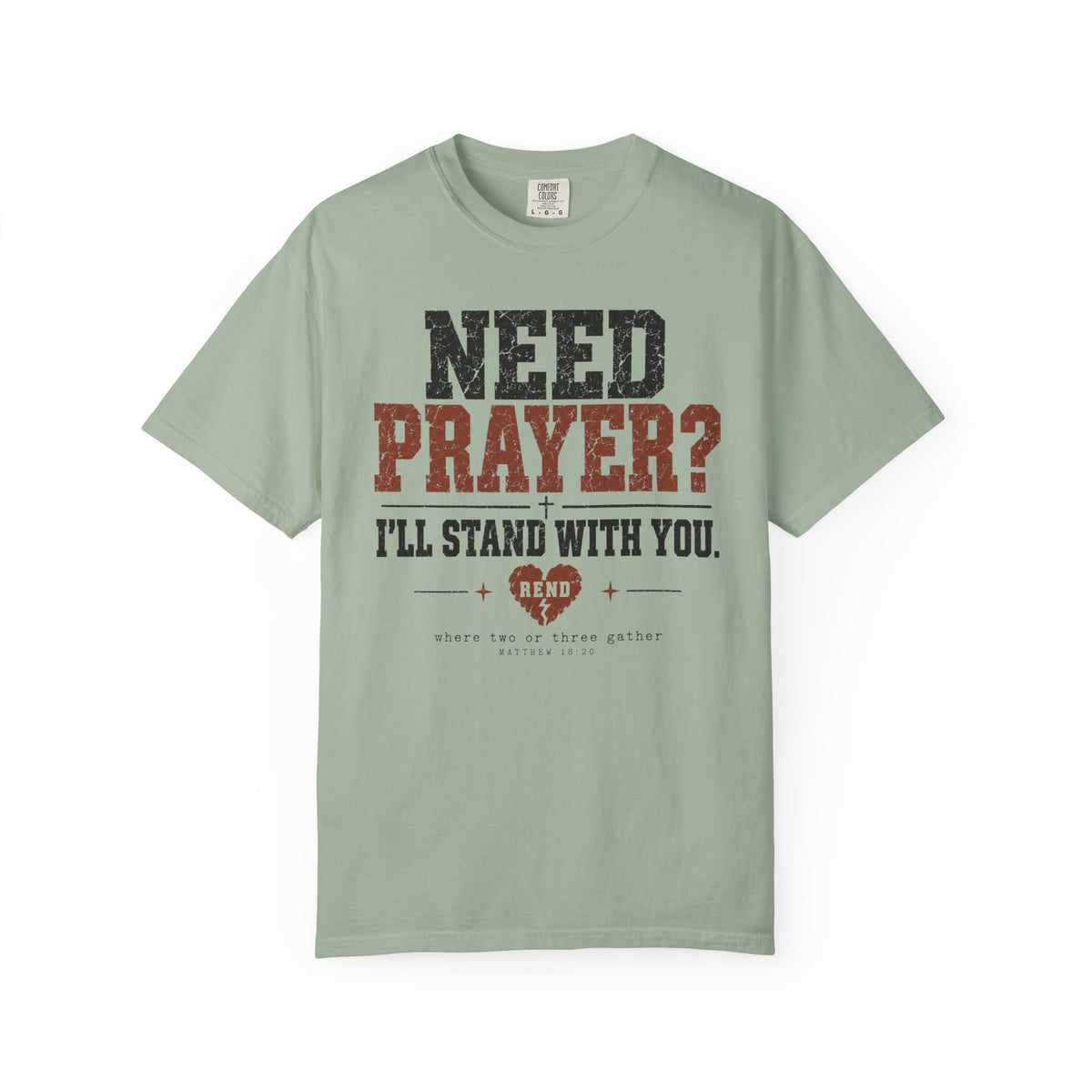 Need Prayer? T-shirt